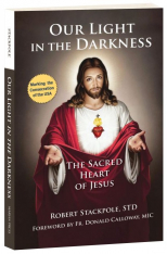 Our Light in the Darkness: The Sacred Heart of Jesus